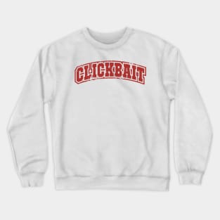 clickbait crack merch Crewneck Sweatshirt